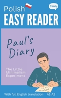 Polish Easy Reader - Paul's Diary: Graded Bilingual Story for Polish Beginners (A1-A2) (Learn Polish with Short Stories - Easy Readers for Beginners) B0DT432LQZ Book Cover
