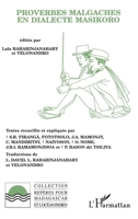 Proverbes Malgaches en dialecte Masikord (French Edition) 273844007X Book Cover