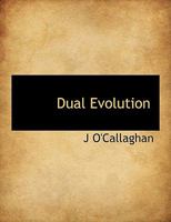 Dual Evolution 0548843112 Book Cover