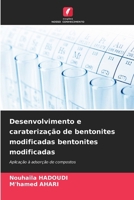 Desenvolvimento e caraterização de bentonites modificadas bentonites modificadas (Portuguese Edition) 6209353843 Book Cover