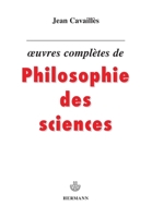 OEuvres complètes de philosophie des sciences (HR.HORS COLLEC.) (French Edition) 2705662219 Book Cover