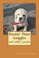 Rockin' Them Goggles 1508767475 Book Cover
