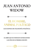 El Hombre, Animal Político: Lecciones de filosofía política (Spanish Edition) 9566172176 Book Cover