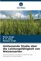 Umfassende Studie über die Leistungsfähigkeit von Weizensorten (German Edition) 6208029732 Book Cover