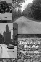 Stops Along the Way 1490940758 Book Cover