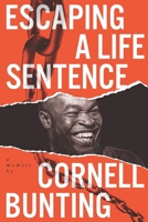 Escaping A Life Sentence B08PM3QW5B Book Cover