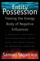 Entity Possession: Freeing the Energy Body of Negative Influences 0892816120 Book Cover