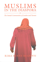 Muslims in the Diaspora: The Somali Communities of London and Toronto 0802082815 Book Cover