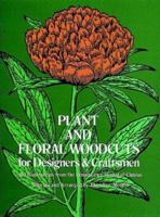 Plant and Floral Woodcuts for Designers and Craftsmen 0486207226 Book Cover