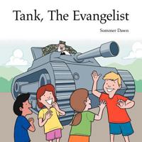 Tank, the Evangelist 1462720080 Book Cover