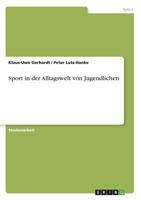Sport in der Alltagswelt von Jugendlichen 3656548137 Book Cover