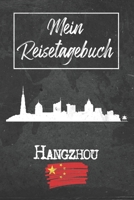 Mein Reisetagebuch Hangzhou: 6x9 Reise Journal I Notizbuch mit Checklisten zum Ausfüllen I Perfektes Geschenk für den Trip nach Hangzhou (China) für jeden Reisenden (German Edition) 1678909440 Book Cover