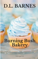 Burning Bush Bakery B0BQFK43GP Book Cover