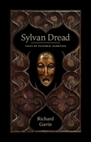 Sylvan Dread: Tales of Pastoral Darkness 1945147008 Book Cover