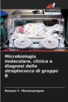 Microbiologia molecolare, clinica e diagnosi dello streptococco di gruppo B (Italian Edition) 6209746497 Book Cover