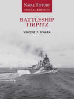 Battleship Tirpitz: Naval History Special Edition 1591148707 Book Cover