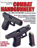 The Gun Digest Book of Combat Handgunnery 0896895254 Book Cover