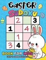Easter Sudoku Book for Kids: Easy to Hard Puzzles Activity Learning Workbook 1090364768 Book Cover