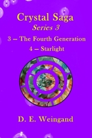 Crystal Saga Series 3, 3-The Fourth Generation and 4-Starlight B0CDJZ8DQ3 Book Cover