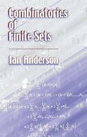 Combinatorics of Finite Sets (Dover Books on Mathematics) 0486422577 Book Cover