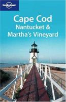 Lonely Planet Cape Cod, Nantucket & Martha's Vineyard (Lonely Planet Travel Guides) 1740597575 Book Cover