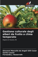 Gestione culturale degli alberi da frutto a clima temperato: Regione di Vacaria, RS (Italian Edition) 6203909629 Book Cover