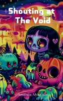 Shouting at The Void 936331202X Book Cover