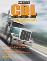 How to Prepare for the CDL: Commercial Driver's License Truck Driver's Test