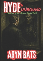 HYDE - UNBOUND: Children of the Serum Series B0FRZ2BTYQ Book Cover