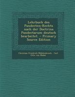Lehrbuch Des Pandecten-Rechts Nach Der Doctrina Pandectarum Deutsch Bearbeitet. 1021846406 Book Cover