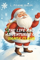 The Life And Adventures of Santa Claus Timeless Classics 9377529867 Book Cover