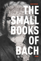 The Small Books of Bach 1620329379 Book Cover