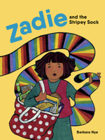 Zadie and the Stripey Sock 1736031929 Book Cover