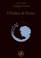 L'Enfant de Kemn: (pour personnes dyslexiques) (French Edition) 2322479071 Book Cover