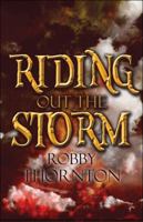 Riding Out the Storm 1448922909 Book Cover