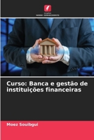 Curso: Banca e gestão de instituições financeiras 6209621147 Book Cover