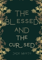 The Blessed and The Cursed 1399927582 Book Cover