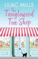 The Tanglewood Tea Shop 1788635345 Book Cover