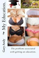 My Education. 1544294379 Book Cover