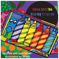 Boxy and the Cranky Crayons B0C51V6NSD Book Cover