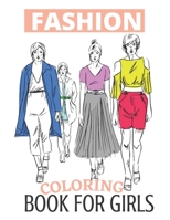 Fashion Coloring Book for girls: fashion coloring book for girls fun fashion and fresh styles ,Cute Beauty Coloring Pages for Girls & Women B08P3JTQZZ Book Cover