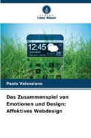 Das Zusammenspiel von Emotionen und Design: Affektives Webdesign (German Edition) 6208915341 Book Cover