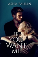 If You Want Me 0645834807 Book Cover
