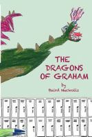 The Dragons of Graham 0988408619 Book Cover