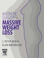Aesthetic Surgery After Massive Weight Loss 1416029524 Book Cover
