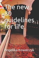 The new 80 guidelines for life. 1688612416 Book Cover