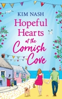 Hopeful Hearts at the Cornish Cove 1805494589 Book Cover