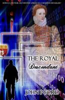 The Royal Descendant 1494912856 Book Cover