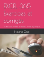 EXCEL 365 Exercices et corrigés Tome 4: Les Bases de données et tableaux croisés dynamiques B0BW2C3B1X Book Cover