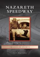 Nazareth Speedway 1467120480 Book Cover
